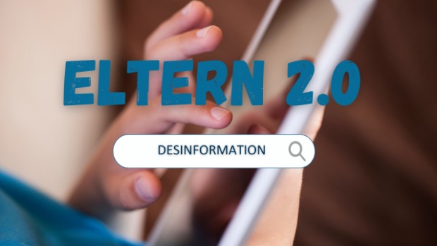 Eltern 2.0: Politische Desinformation im Netz