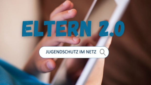 Eltern 2.0: Jugendschutz im Netz